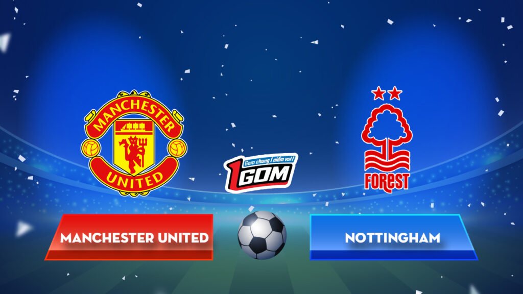Soi kèo Manchester United vs Nottingham