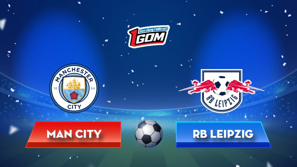 Soi kèo Man City vs RP Leipzig
