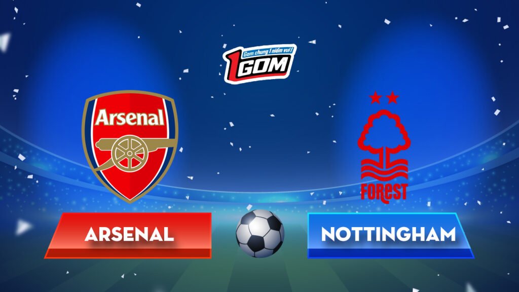 Soi kèo Arsenal vs Nottingham Forest