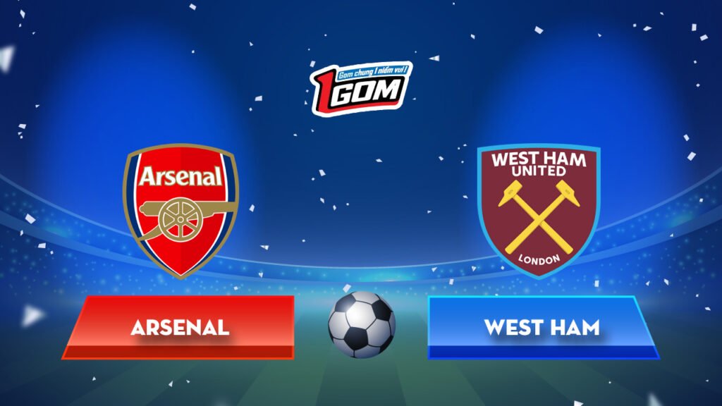 Soi kèo Arsenal vs West Ham