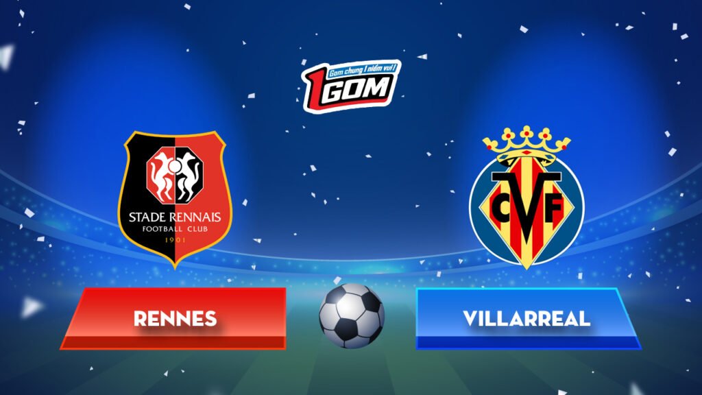 Soi kèo Rennes vs Villarreal