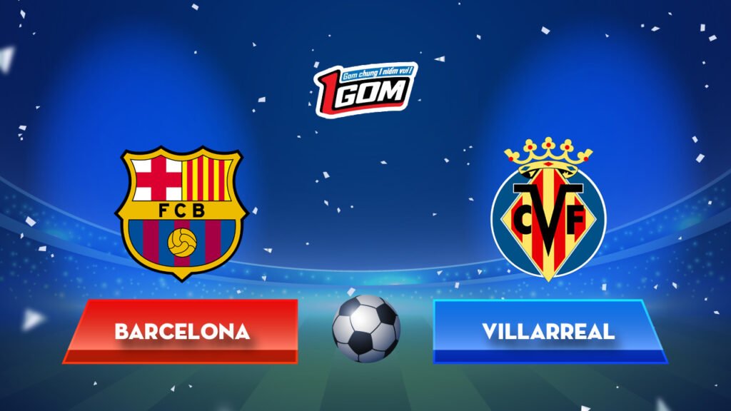 Soi kèo Barcelona vs Villarreal