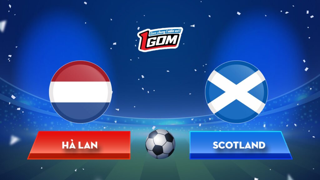 Soi kèo Hà Lan vs Scotland